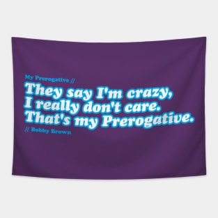 My Prerogative Tapestry