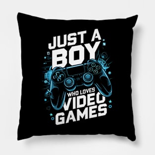 just a boy who loves videogames Pillow