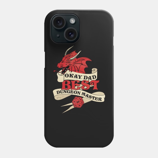 Okay Dad Best Dungeon Master Phone Case by Perpetual Brunch