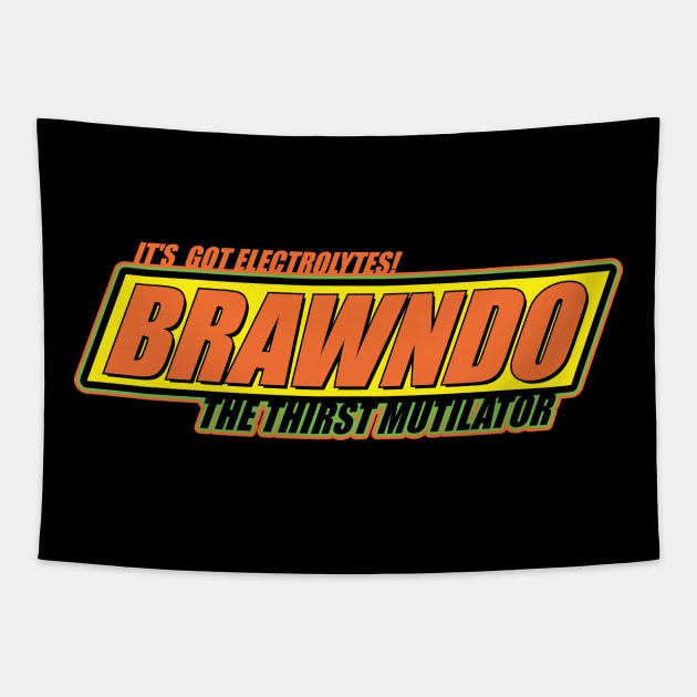 Brawndo - The Thirst Mutilator Tapestry by dustbrain