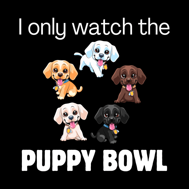 I only watch the Puppy Bowl by Meow Meow Designs
