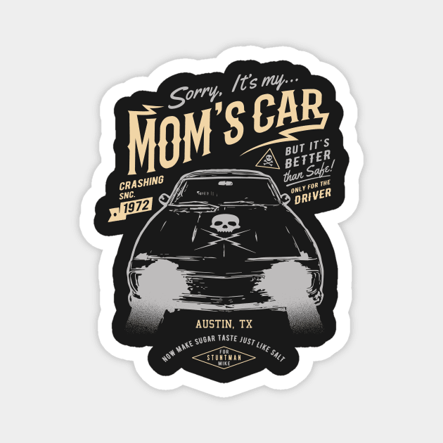 It's My Mom's car Magnet by manospd