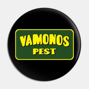 Vamonos Pest Logo Pin