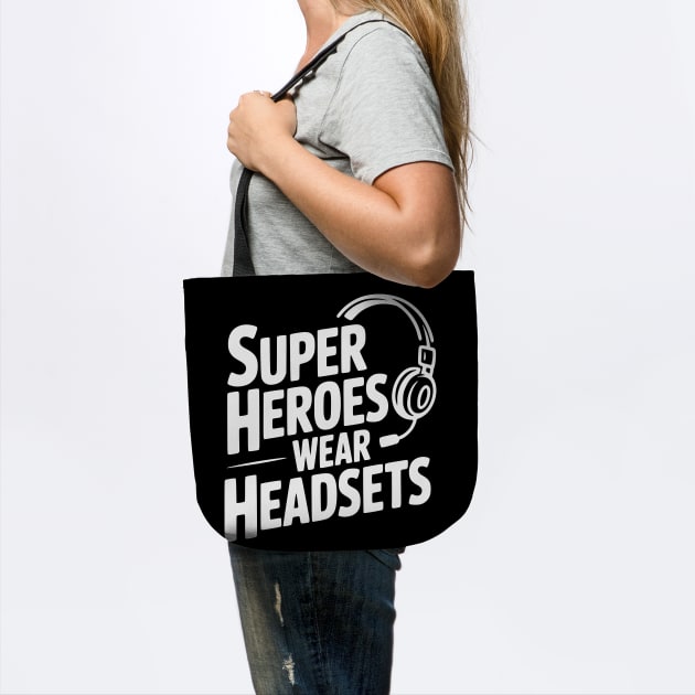 Super Heroes Wear Headsets by Frank Ring