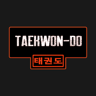 Taekwon-do white with Korean text T-Shirt