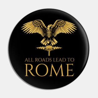 All Roads Lead To Rome Pin