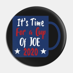 Copy of Cup Of Joe 2020 - Cup of JOE Biden Pin