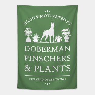 Highly Motivated by Doberman Pinschers and Plants - V2 Tapestry