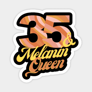 35th birthday woman 35 bday melanin queen Magnet