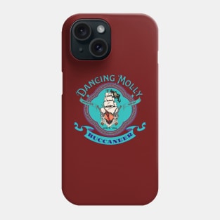 Dancing Molly Pirate Ship Buccaneer Phone Case