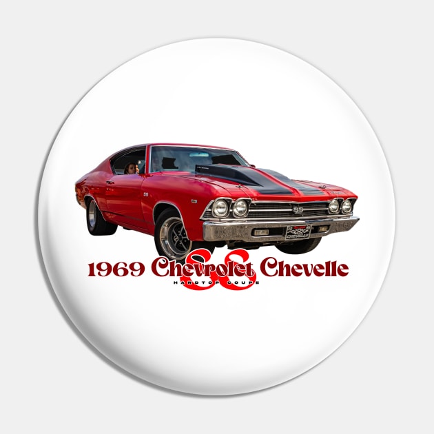 1969 Chevrolet Chevelle SS Hardtop Coupe Pin by Gestalt Imagery