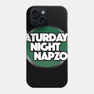 Saturday Night Napzok! Phone Case