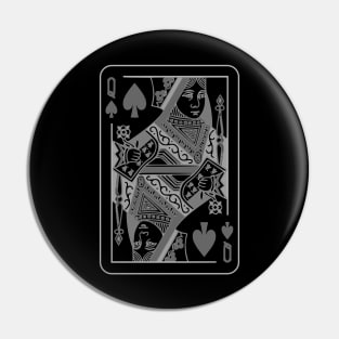 Queen of Spades Grayscale Pin