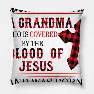 Never Underestimate A Grandma Blood Of Jesus January Pillow