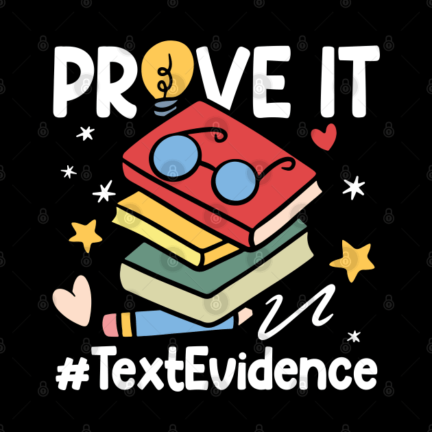 Prove It Text Evidence - Teacher by AngelBeez29