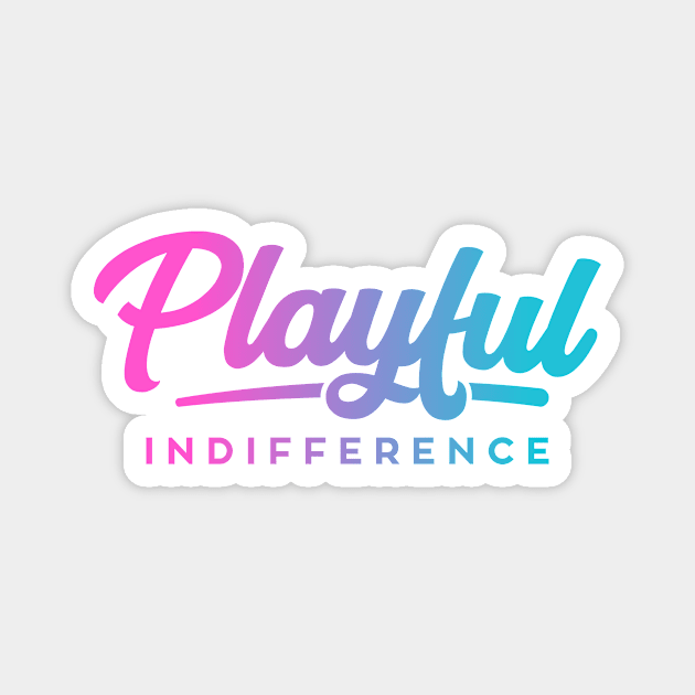 Playful Indifference (in colour) Magnet by Playful Indifference