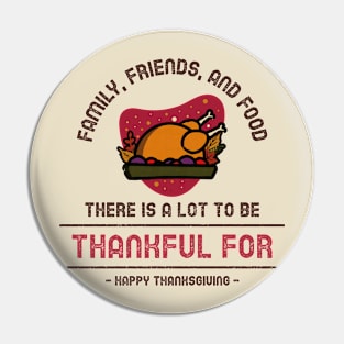 There Is A Lot To Be Thankful For Pin