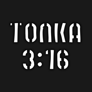 tonka 3:16 T-Shirt