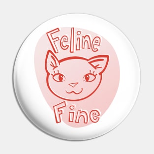 Feline Fine Kitty Cat pink variant Pin