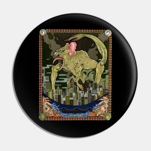 Cloverfield Nouveau Pin by Eattoast