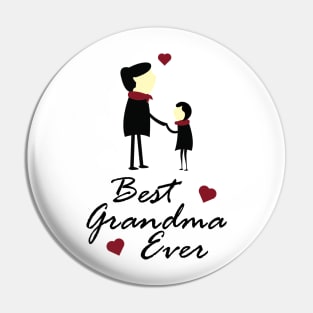 Best Grandma Ever - Mother's Day or Birthday Gift Pin