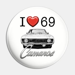 I love 69 Camaro Pin