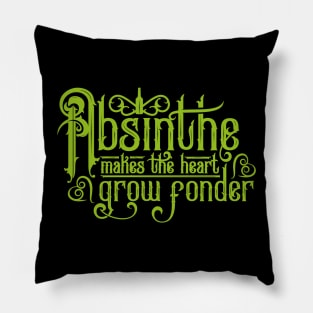 Absinthe Makes the Heart Grow Fonder - Drinking Shirt Pillow