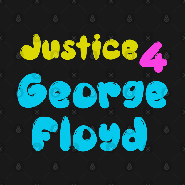 Justice 4 George Floyd by Proway Design