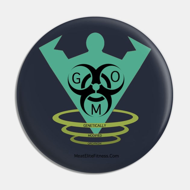 GMO Pin by MeatElite