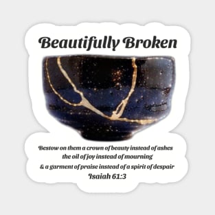 Beautifully Broken Magnet