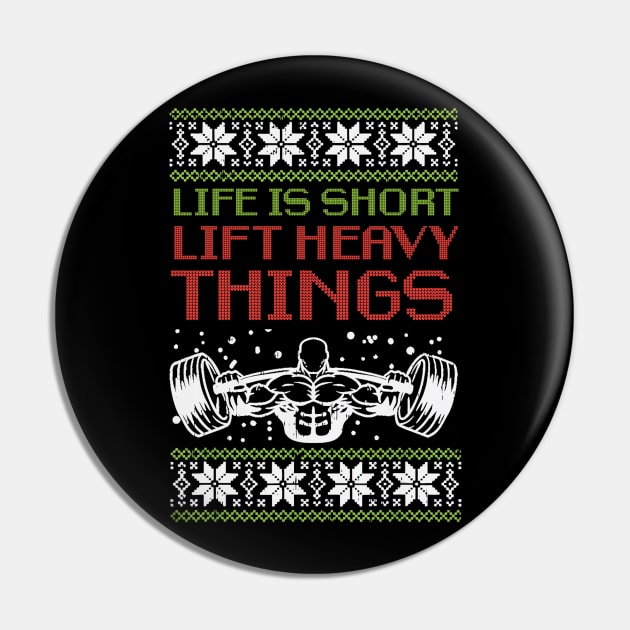 Life Is Short Lift Heavy Things Pin by Ampzy