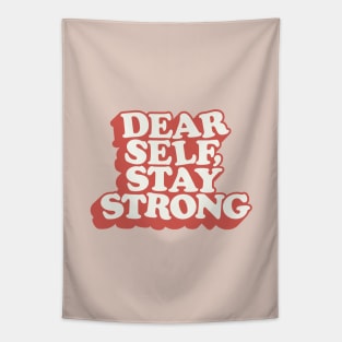 Dear Self Stay Strong Tapestry