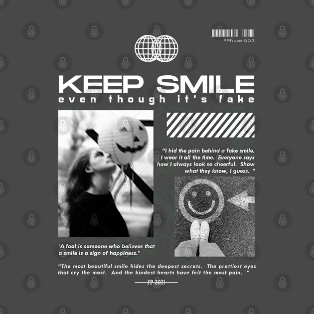 keep smiling even though it's fake by FPhouse