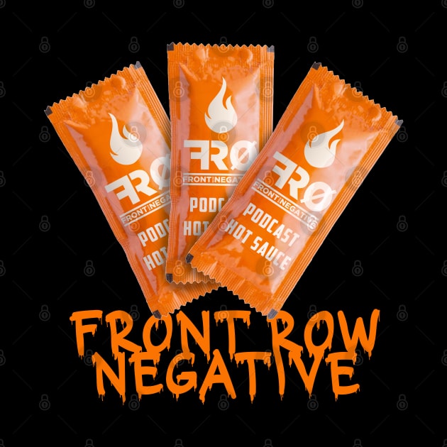 Front Row Hot Sauce by Awesome AG Designs