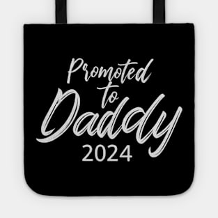 Promoted to Daddy 2024 Funny Humor New Dad Baby First Time Tote