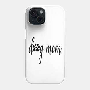 dog mom Phone Case