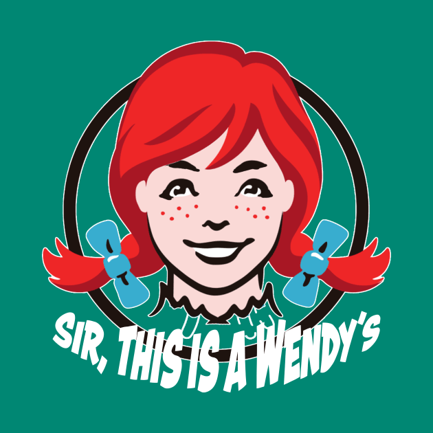 Sir, this is a Wendy's by Digital GraphX