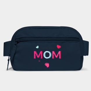 I Love You! Mom Bag