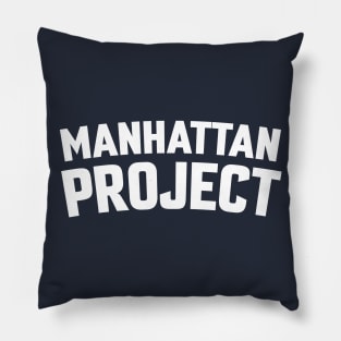 MANHATTAN PROJECT Pillow