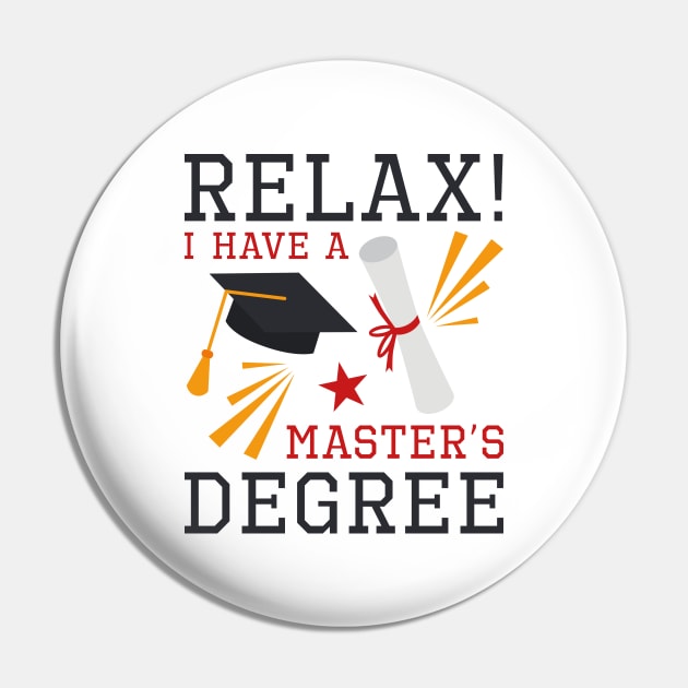 Relax Master’s Degree Pin by LuckyFoxDesigns