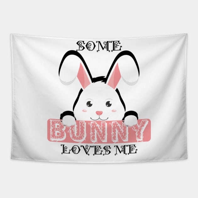 Bunny - Some bunny loves me Tapestry by KC Happy Shop