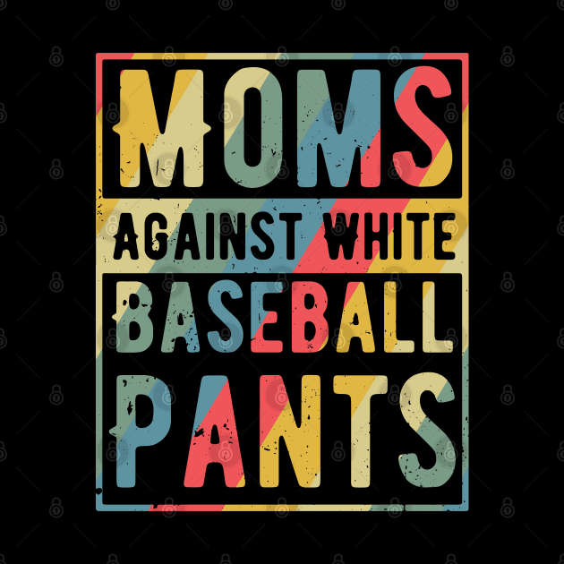 Funny Baseball Mom - Mom Against White Baseball Pants by Gaming champion