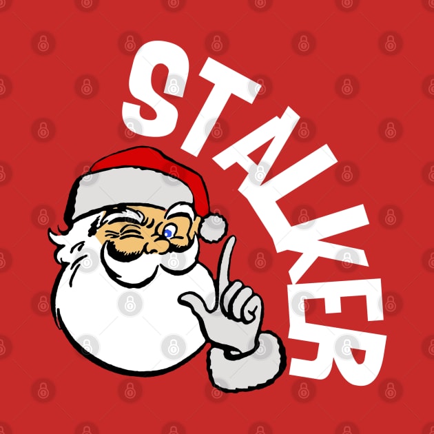 Santa Stalker by PopCultureShirts