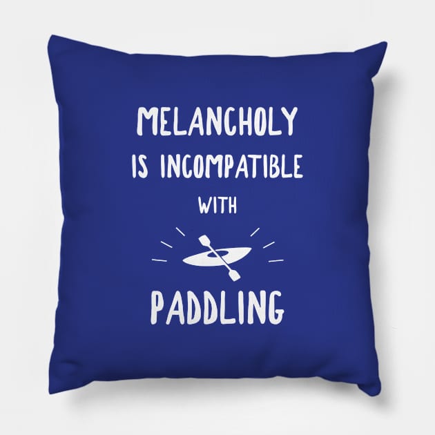 Melancholy Is Incompatible With Paddling Pillow by esskay1000