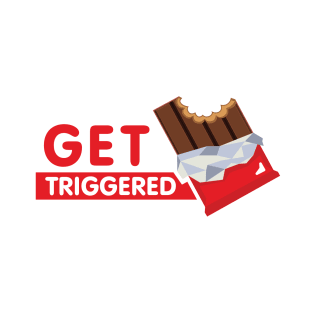 Get Triggered T-Shirt