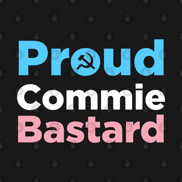 Proud Commie Bastard by Pridish