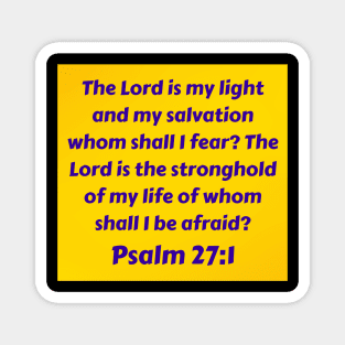 Bible Verse Psalm 27:1 Magnet