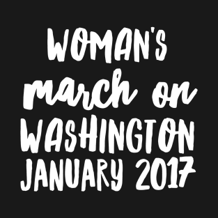 Woman's March On T-Shirt