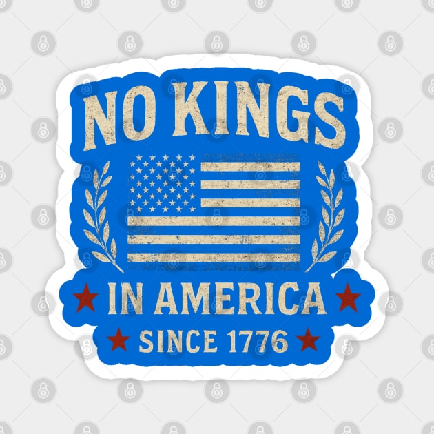 No-kings-in-america Magnet by Creatifly Graphic Tees