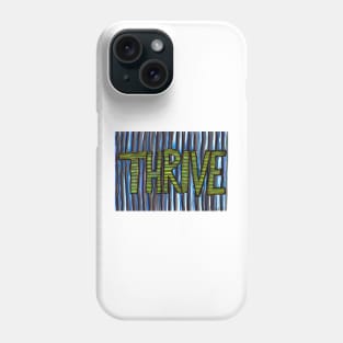 Thrive Phone Case